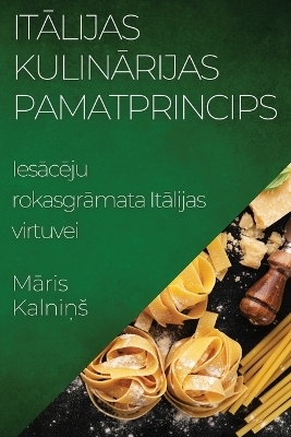 Itālijas Kulinārijas Pamatprincips