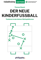 Der neue Kinderfußball - Thomas Staack