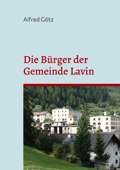 Die B&uuml;rger der Gemeinde Lavin - Alfred G&ouml;tz