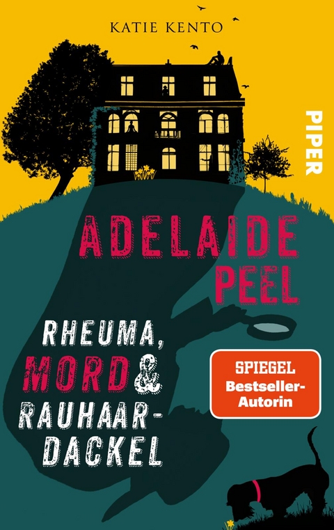 Adelaide Peel: Rheuma, Mord und Rauhaardackel - Katie Kento