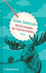 Wie die Schweden das Tr&auml;umen erfanden - Jonas Jonasson