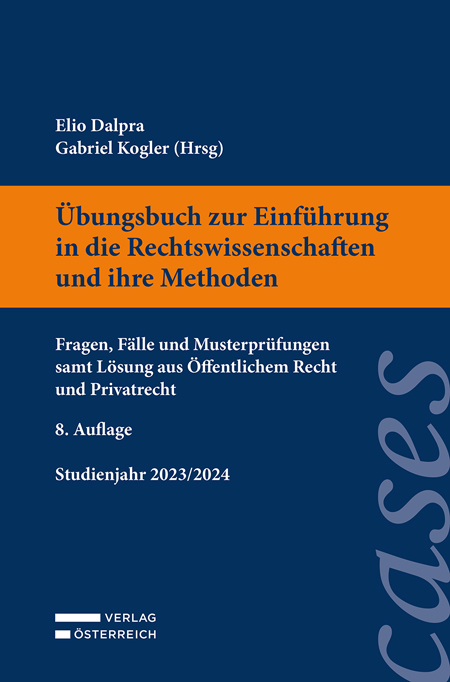 &Uuml;bungsbuch zur Einf&uuml;hrung in die Rechtswissenschaften und ihre Methoden - 