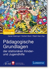 P&auml;dagogische Grundlagen der station&auml;ren Kinder- und Jugendhilfe - 