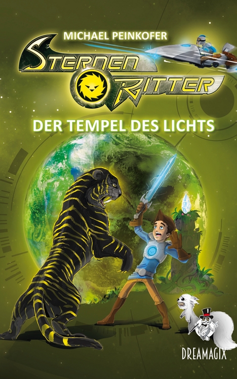 Sternenritter 8 Der Tempel des Lichts - Michael Peinkofer