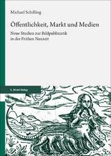 &Ouml;ffentlichkeit, Markt und Medien - Michael Schilling