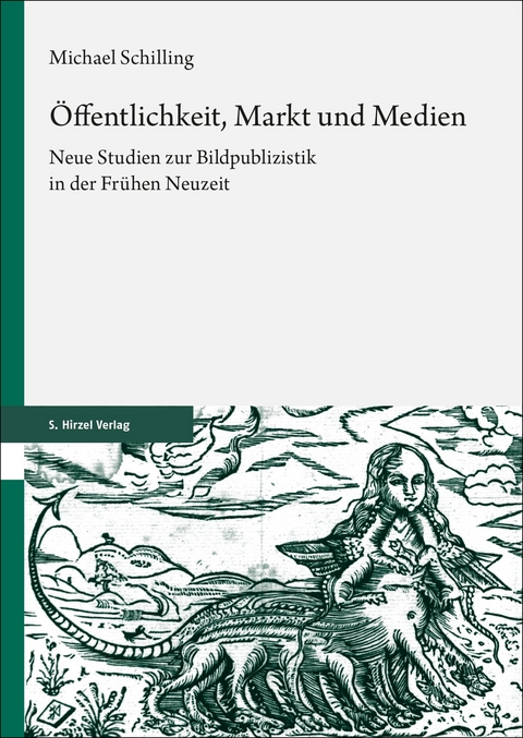 &Ouml;ffentlichkeit, Markt und Medien - Michael Schilling