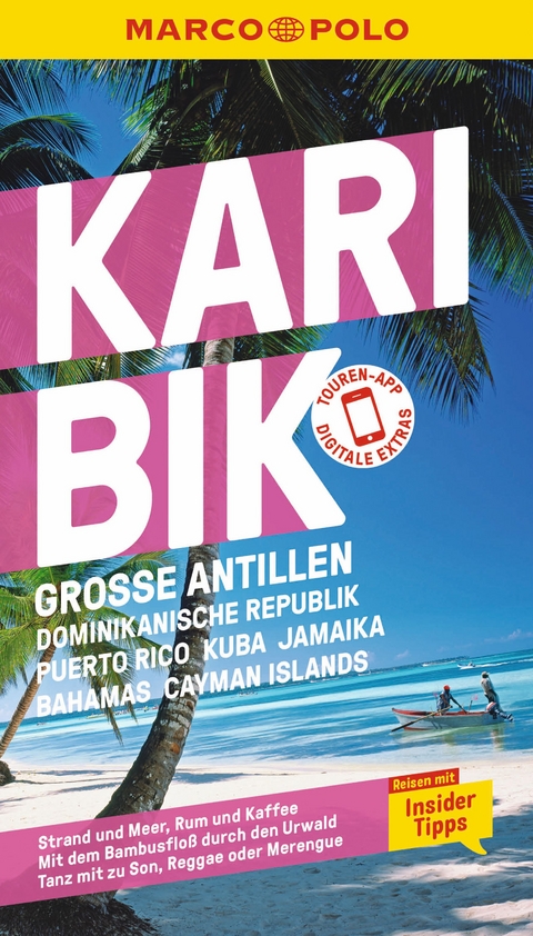 Karibik, Gro&szlig;e Antillen, Dominikanische Republik, Puerto Rico, Kuba, Jamaika, Bahamas, Cayman Islands - Gesine Froese, Karl Teuschl, Irmeli Tonollo