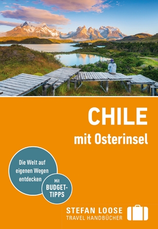 Chile mit Osterinsel - Susanne Asal; Meik Unterkötter