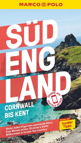 Südengland, Cornwall bis Kent