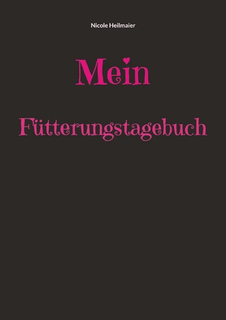 Mein Fütterungstagebuch