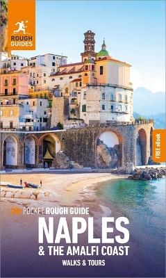 Pocket Rough Guide Walks & Tours Naples & the Amalfi Coast: Travel Guide with eBook - Rough Guides, Ros Belford