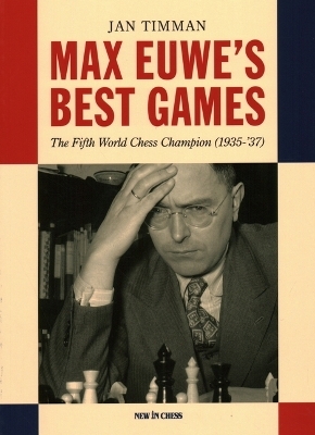 Max Euwe's Best Games - Jan Timman