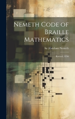 Nemeth Code of Braille Mathematics - 