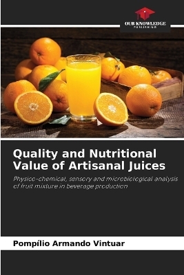 Quality and Nutritional Value of Artisanal Juices - Pomp&iacute;lio Armando Vintuar
