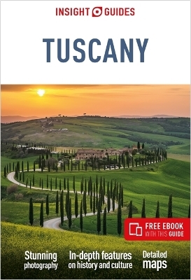 Insight Guides Tuscany: Travel Guide with eBook - Annie Warren, Lisa Gerard-Sharp