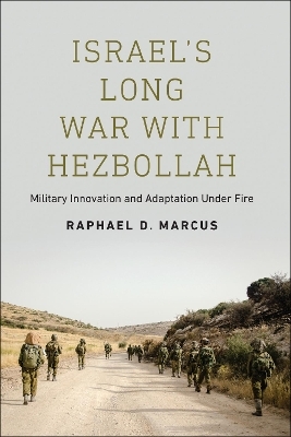 Israel's Long War with Hezbollah