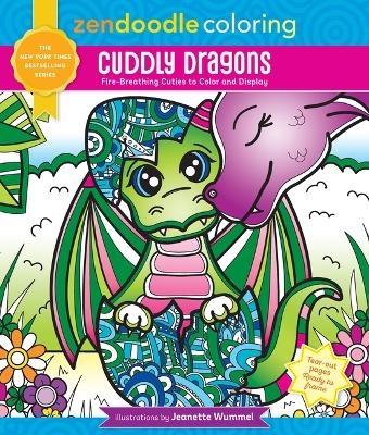 Zendoodle Coloring: Cuddly Dragons - Jeanette Wummel
