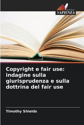 Copyright e fair use - Timothy Shields