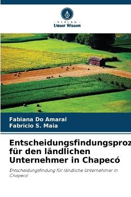 Entscheidungsfindungsprozess für den ländlichen Unternehmer in Chapecó