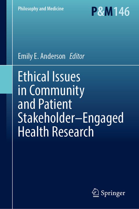 Ethical Issues in Community and Patient Stakeholder&ndash;Engaged Health Research - 