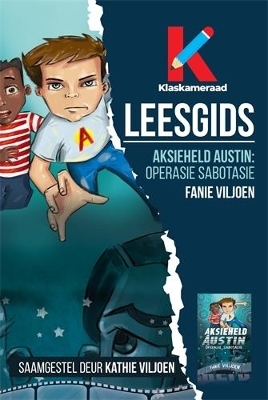 Leesgids: Aksieheld Austin Operasie Sabotasie - Kathie Viljoen