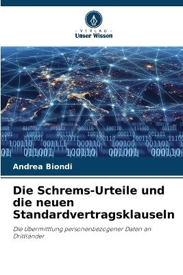 Die Schrems-Urteile und die neuen Standardvertragsklauseln - Andrea Biondi