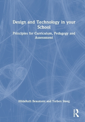Design and Technology in your School