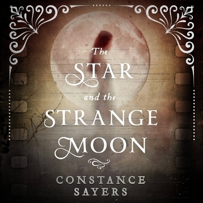 The Star and the Strange Moon - Constance Sayers