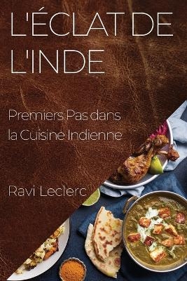 L'&Eacute;clat de l'Inde - Ravi Leclerc