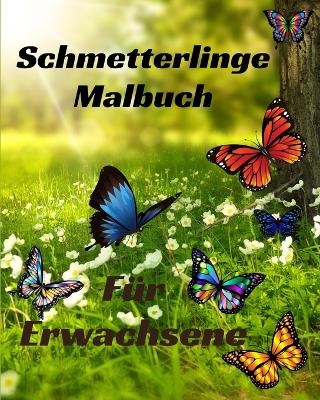 Schmetterlinge Malbuch f&uuml;r Erwachsene - Sophia Caleb