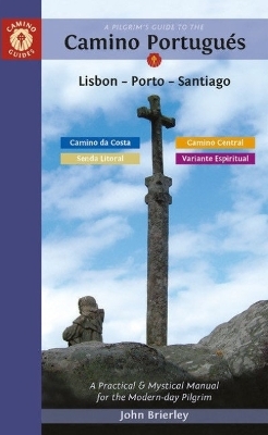A Pilgrim's Guide to the Camino PortuguéS