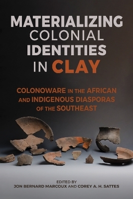 Materializing Colonial Identities in Clay - 