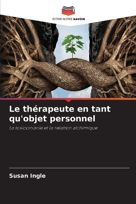 Le thérapeute en tant qu'objet personnel
