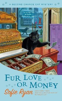 Fur Love or Money - Sofie Ryan