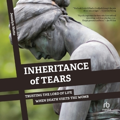 Inheritance of Tears - Jessalyn Hutto