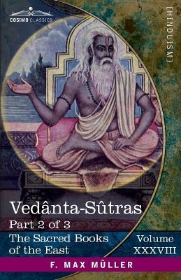 Ved&acirc;nta-S&ucirc;tras, Part 2 of 3 - 