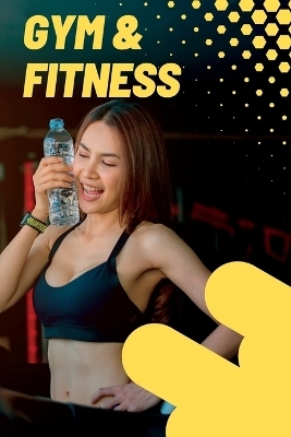 Gym and Fitness Log Book