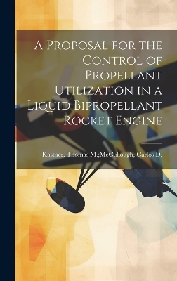 A Proposal for the Control of Propellant Utilization in a Liquid Bipropellant Rocket Engine - 