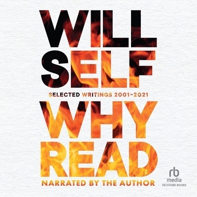 Why Read - Will Self