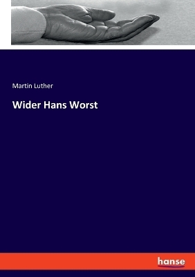 Wider Hans Worst - Martin Luther
