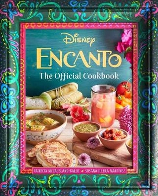 Encanto: The Official Cookbook  