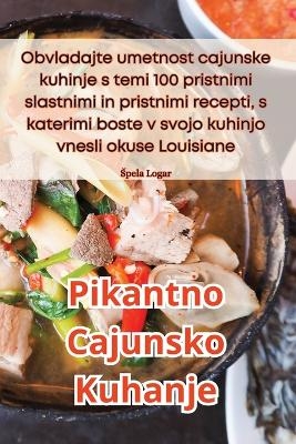 Pikantno Cajunsko Kuhanje -  Spela Logar