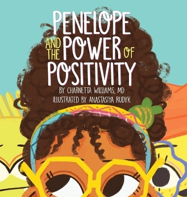 Penelope and the Power of Positivity - Charnetta Williams