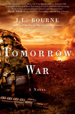 Tomorrow War -  J. L. Bourne