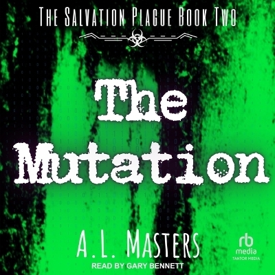 The Mutation - A L Masters