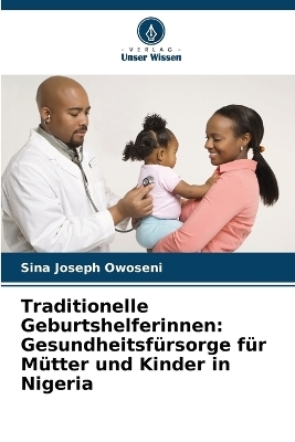Traditionelle Geburtshelferinnen