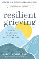 Resilient Grieving, Second Edition - Hone, Lucy