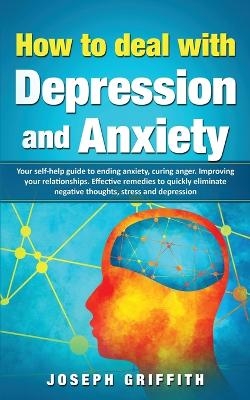 How to Deal with Depression and Anxiety