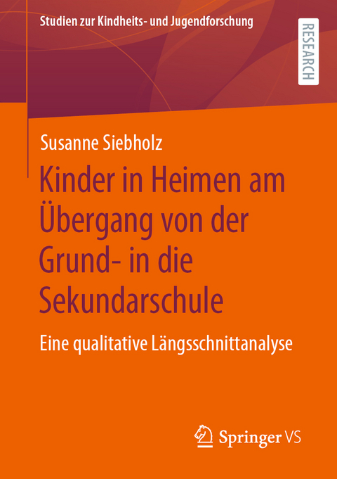 Kinder in Heimen am &Uuml;bergang von der Grund- in die Sekundarschule - Susanne Siebholz