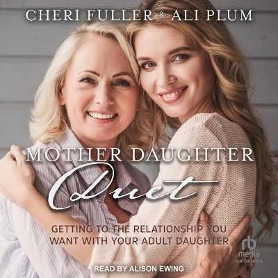 Mother-Daughter Duet - Cheri Fuller, Ali Plum
